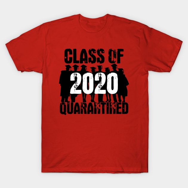 Class Of 2020 Quarantined T-Shirt by Arrow